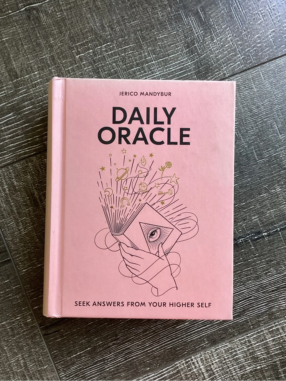 Daily Oracle Jerico Mandybur Hardcover Book Seek Answers From Your Higher Self